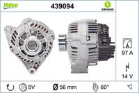 VALEO 439094 - Alternador - VALEO ORIGINS NEW OE TECHNOLOGY