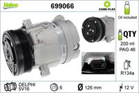 VALEO 699066 - Compresor, aire acondicionado - VALEO CORE-FLEX