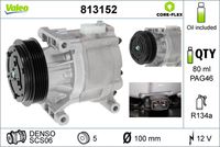 VALEO 813152 - nº de motor hasta: 3080025<br>Restricción de fabricante: DENSO<br>ID compresor: SCS859247<br>Agente frigorífico: R 134 a<br>Tensión [V]: 12<br>Capacidad aceite [ml]: 100<br>poleas - Ø [mm]: 125<br>Número de canales: 6<br>Artículo complementario / información complementaria 2: con aceite de compresor PAG<br>Aceite para compresor: PAG 46<br>Peso [kg]: 6,37<br>