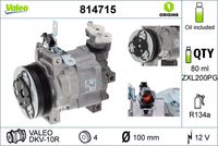 VALEO 814715 - Compresor, aire acondicionado - VALEO ORIGINS NEW OE TECHNOLOGY