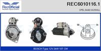 RECOFICIAL 60101161 - año construcción hasta: 09/2002<br>nº de motor desde: 17883781<br>Tensión [V]: 12<br>Número de dientes: 10<br>Potencia nominal [kW]: 2<br>ID del modelo de conector: CPS0067<br>Pinza: M8<br>Sentido de giro: Sentido de giro a la derecha (horario)<br>Diámetro de brida [mm]: 82<br>Cant. taladros roscados: 1<br>Versión: .0<br>Cantidad de agujeros de fijación: 2<br>para fabricante volante: OPEL<br>para fabricante volante: VAUXHALL<br>