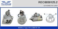 RECOFICIAL REC60301252 - año construcción desde: 10/1996<br>nº de motor desde: 0413489<br>nº de motor hasta: 0413488<br>para número de OPR desde: 0043667<br>para número de OPR hasta: 0043665<br>Tipo de vehículo: <185AXF/BXF/CXF><br>apropiado para vehículos con potencia de arrancador [kW]: 2,0<br>Tensión [V]: 12<br>Número de dientes: 11<br>Número de dientes: 9<br>Potencia nominal [kW]: 1,80<br>ID del modelo de conector: CPS0066<br>Pinza: M8<br>Sentido de giro: Sentido de giro a la derecha (horario)<br>peso [g]: 3400<br>Diámetro de brida [mm]: 81<br>Versión: .2<br>Cantidad de agujeros de fijación: 3<br>para fabricante volante: FIAT<br>