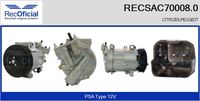 RECOFICIAL SAC700080 - Zonas climáticas: no para zonas con clima cálido<br>Zonas climáticas: para zonas de clima cálido<br>Restricción de fabricante: DENSO-EQUIVALENT<br>Artículo complementario / información complementaria 2: con aceite de compresor PAG<br>Poleas: con polea para correa poli V<br>Tensión [V]: 12<br>Agente frigorífico: R 134 a<br>Aceite para compresor: PAG 46<br>Número de canales: 6<br>poleas - Ø [mm]: 119<br>Capacidad aceite [ml]: 110<br>Ø entrada [mm]: 20,7<br>Ø salida [mm]: 14,4<br>Calidad: OE-EQUIVALENT<br>Forma del enchufe: rectangular<br>Artículo complementario / información complementaria 2: con junta tórica<br>