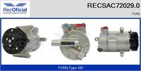 RECOFICIAL SAC720290 - Restricción de fabricante: SANDEN-EQUIVALENT<br>Poleas: con polea para correa poli V<br>ID compresor: SD7V16<br>Tensión [V]: 12<br>Aceite para compresor: PAG 46<br>Número de canales: 6<br>poleas - Ø [mm]: 110<br>Capacidad aceite [ml]: 200<br>Ø entrada [mm]: 20,5<br>Ø salida [mm]: 18<br>Calidad: OE-EQUIVALENT<br>Artículo complementario / información complementaria 2: con junta tórica<br>