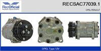 RECOFICIAL SAC770391 - Tensión [V]: 12<br>Restricción de fabricante: SANDEN<br>Número de nervaduras: 5<br>poleas - Ø [mm]: 117<br>Vehículo con dirección a la izquierda / derecha: para dirección izquierda/derecha<br>Poleas: polea correa poli V<br>peso [g]: 6800<br>ID compresor: SD7H15<br>Versión: .0<br>Cantidad de agujeros de fijación: 4<br>Agente frigorífico: R 134 a<br>para fabricante volante: OPEL<br>para fabricante volante: RENAULT<br>