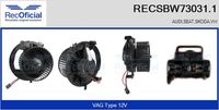 RECOFICIAL SBW730311 - Equipamiento de vehículo: para vehículos con climatizador<br>Tensión [V]: 12<br>Vehículo con dirección a la izquierda / derecha: para vehic. dirección izquierda<br>Versión: .0<br>para fabricante volante: AUDI<br>para fabricante volante: SEAT<br>para fabricante volante: SKODA<br>para fabricante volante: VW<br>