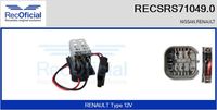 RECOFICIAL SRS710490 - Equipamiento de vehículo: para vehículos sin aire acondicionado<br>Tensión [V]: 12<br>Versión: .1<br>para fabricante volante: RENAULT<br>