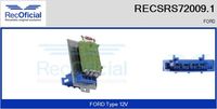 RECOFICIAL SRS720091 - Equipamiento de vehículo: para vehículos con/sin climatización<br>Tensión [V]: 12<br>Versión: .0<br>para fabricante volante: FORD<br>