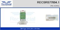 RECOFICIAL SRS770041 - Equipamiento de vehículo: para vehículos con/sin climatización<br>Tensión [V]: 12<br>Resistencia [Ohm]: 0,35<br>Resistencia [Ohm]: 1,17<br>Resistencia [Ohm]: 3<br>Versión: .0<br>para fabricante volante: OPEL<br>