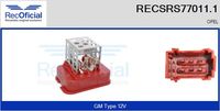 RECOFICIAL SRS770111 - Equipamiento de vehículo: para vehículos con/sin climatización<br>Tensión [V]: 12<br>Versión: .0<br>para fabricante volante: OPEL<br>