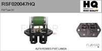 FLAMAR RSF020047HQ - Equipamiento de vehículo: para vehículos con/sin climatización<br>Tensión [V]: 12<br>Resistencia [Ohm]: 0,30<br>Fabricante: FIAT<br>