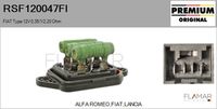 FLAMAR RSF120047FI - Equipamiento de vehículo: para vehículos con/sin climatización<br>Tensión [V]: 12<br>Resistencia [Ohm]: 0,35<br>Resistencia [Ohm]: 1<br>Resistencia [Ohm]: 2,20<br>Versión: GS<br>Fabricante: ALFA ROMEO<br>Fabricante: FIAT<br>Fabricante: LANCIA<br>