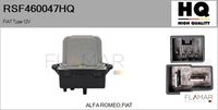 FLAMAR RSF460047HQ - Equipamiento de vehículo: para vehículos con climatizador automático<br>Tensión [V]: 12<br>Fabricante: ALFA ROMEO<br>Fabricante: FIAT<br>