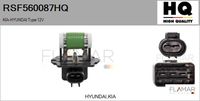 FLAMAR RSF560087HQ - Equipamiento de vehículo: para vehículos con climatizador<br>Tensión [V]: 12<br>Resistencia [Ohm]: 0,50<br>Versión: GS<br>Fabricante: HYUNDAI<br>Fabricante: KIA<br>