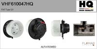 FLAMAR VHF610047HQ - Equipamiento de vehículo: para vehículos con climatizador<br>Tensión [V]: 12<br>Restricción de fabricante: VALEO<br>Vehículo con dirección a la izquierda / derecha: para vehic. dirección izquierda<br>Fabricante: ALFA ROMEO<br>